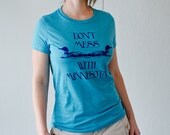 Dont Mess With Minnesota - women's screenprinted T-Shirt, navy on aqua - small