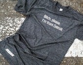 Bitch, please. I'm from Detroit. tee - Fitted Unisex