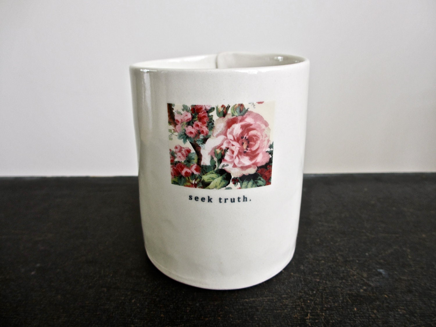 SEEK TRUTH  porcelain cup.