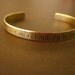 Personalized Brass Cuff Bracelet - custom stamped with quote or lyrics
