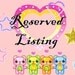 Reserved listing for bobo081306