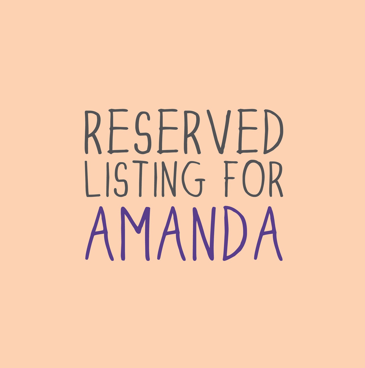 Reserved for AMANDA: All you need is LOVE is all you need