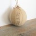 Rag Ball Ornament with Petite Tea Stained Flowers- Family, Love & Faith
