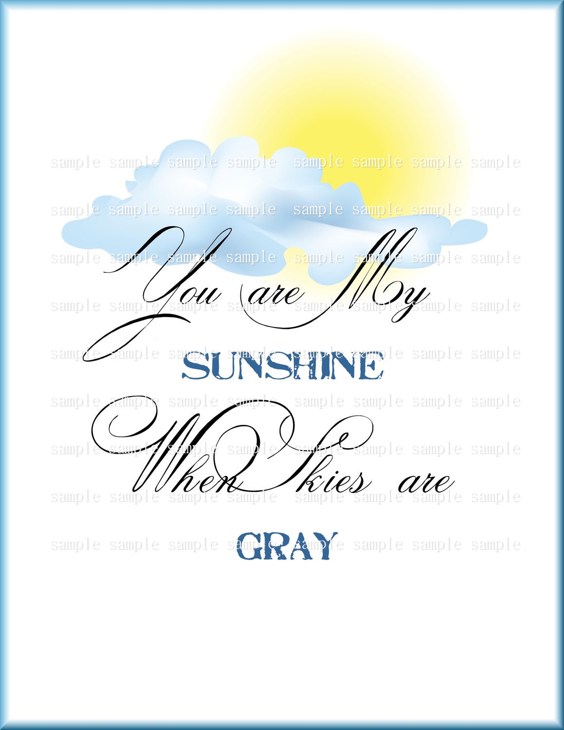 You are my Sunshine - Customizable -  U Print Digital  - 8.5 X 11  Transfer Pattern or Frameable Wall Art - Typography