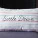 Penmanship Pillow - Settle Down