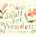 You Shall See Wonders - 8x10 print - horizontal