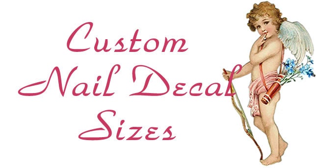 Custom Nail Decal for change to large sizes