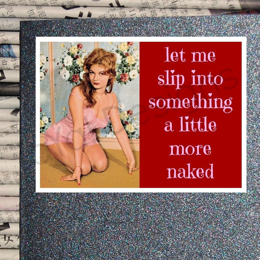 Buy funny e greeting cards - Let me slip into...naked - Funny adult greeting card
