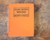 Vintage Book Journal .. Fun With Wood