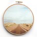 Adventure Travel Open Road Photograph - Western Landscape Photo - 5 Inch Hoop - Photography on Fabric - Textile Wall Hanging - Hoop Art