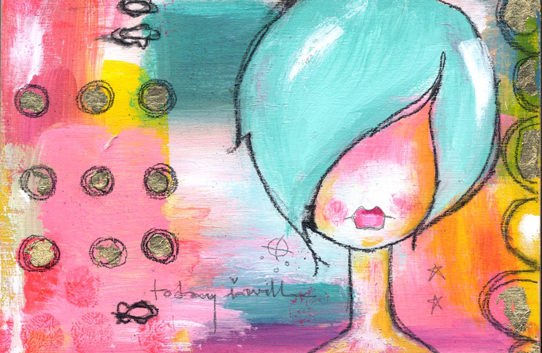 today i will.  mounted print kelly barton