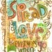 Inspirational Art, Spread Love, Mother Teresa, 8 x 10 Fine Art Print, Mixed Media Collage
