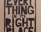 LINOCUT PRINT - BLACK Radiohead letterpress typography print on kraft 8x10 Everything in its right place - quote