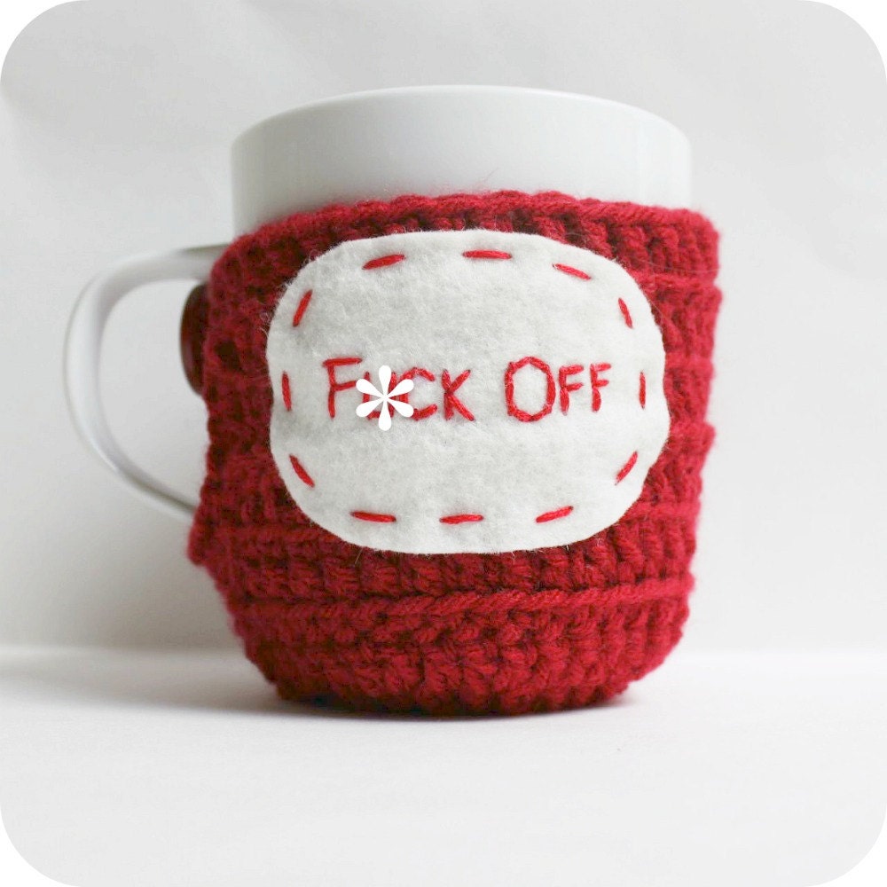 Fcuk Off Coffee Mug Cozy Tea Cup funny crochet red white mature cover