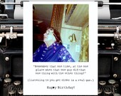 liStening to you get older.  Bipolar Betty Birfday card with envelope...