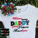 Welcome Home Daddy your Princess Missed You - Boutique Applique Shirt and Bow Set