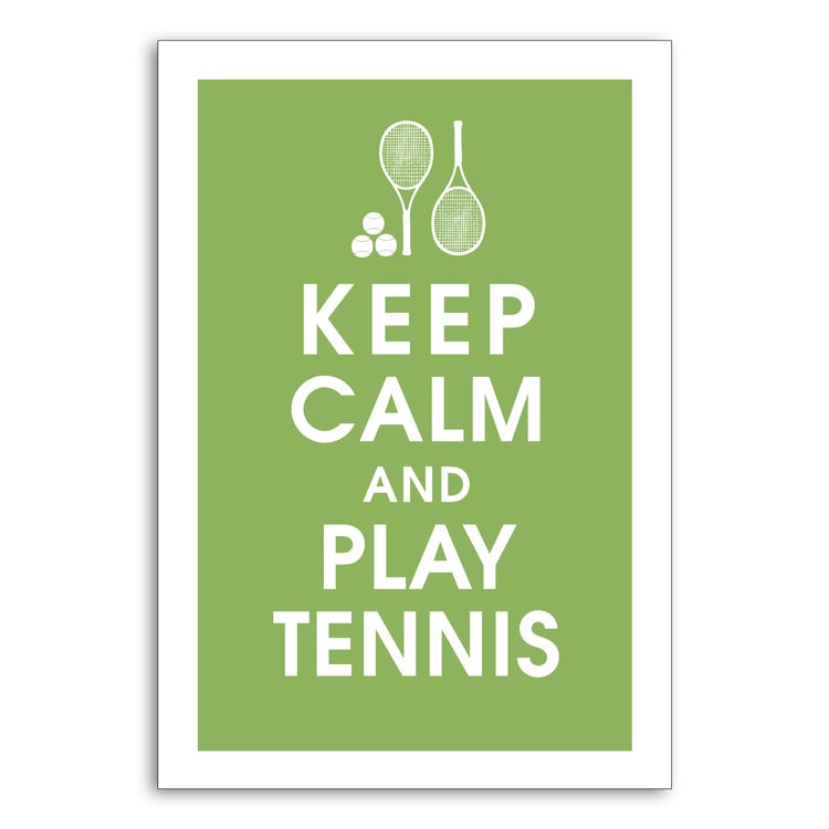 Keep Calm and Play Tennis - 13x19 Print  (Featured in Grass Green) Buy 3 and get 1 FREE keep calm art keep calm poster