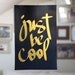 gilded poster: "just be cool"