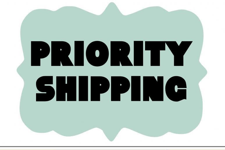 Priority Shipping --- Purchase this listing if you need to receive your package faster.