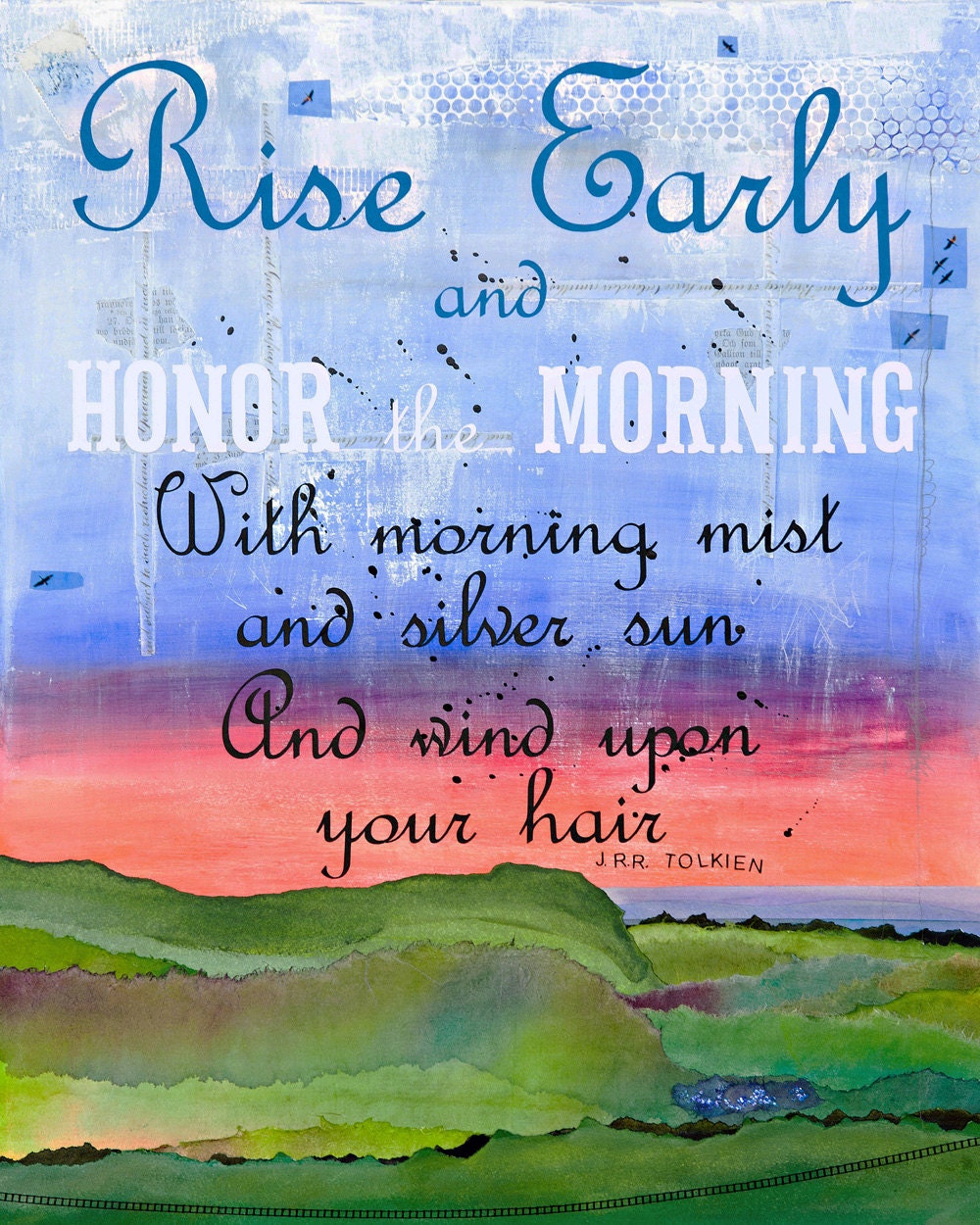 Honor the Morning. Collage Quote Inspirational Typography Tolkien 8x10 paper print