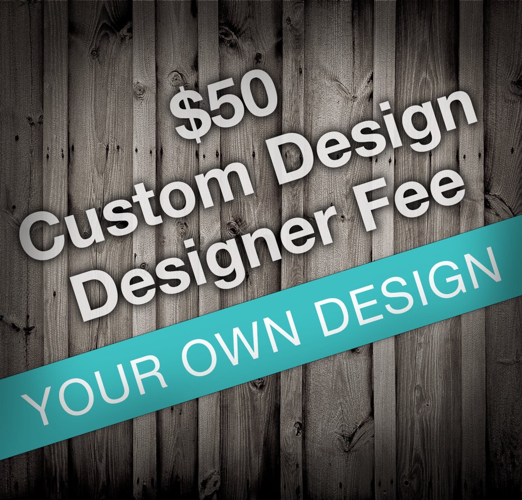 Custom Invitation Design Fee  -  Purchase to get your own UNIQUE design