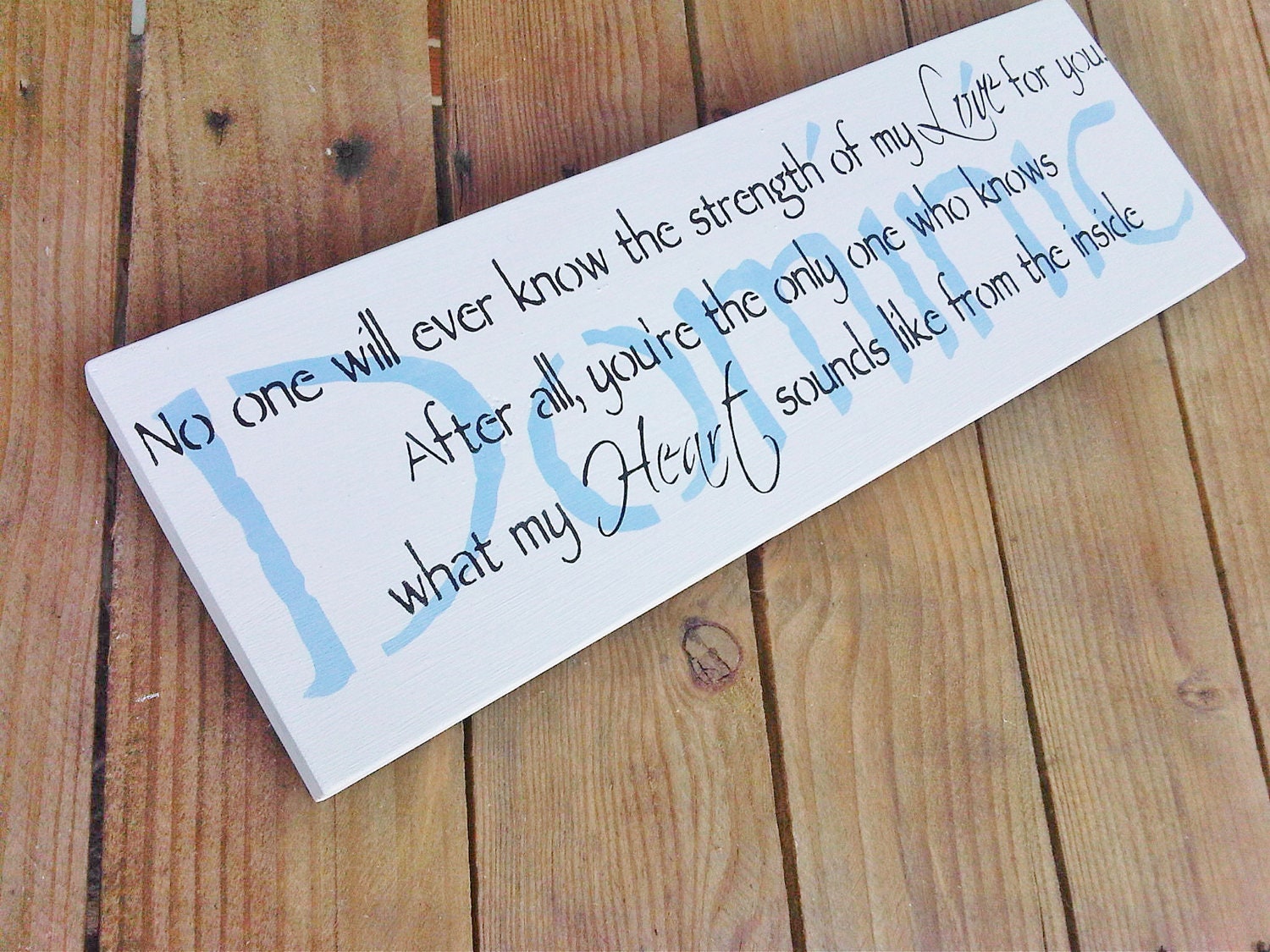 Baby Boy's Nursery Sign, Art for the Nursery - "No one will ever know the strength of my LOVE for you..." CUSTOMIZED Name