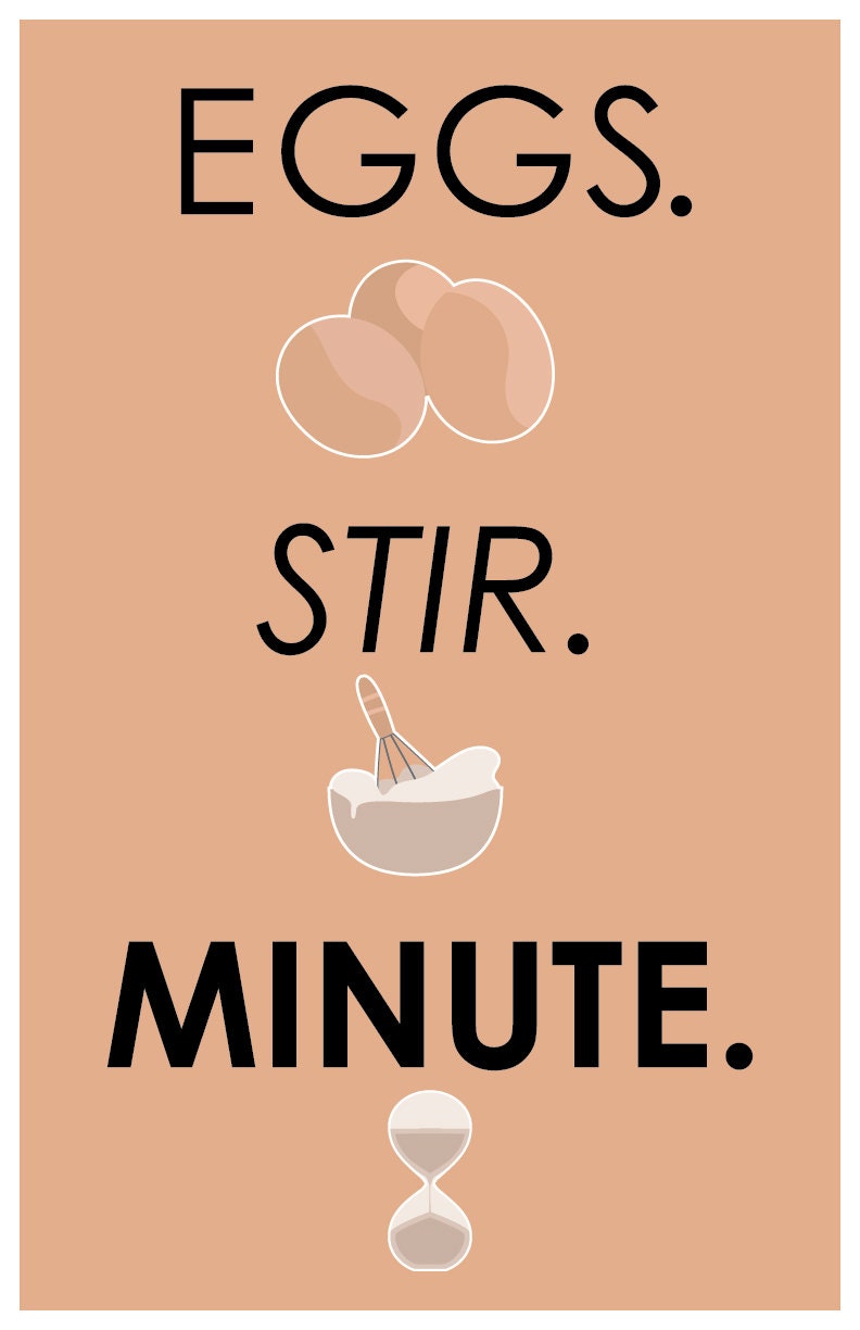 Eggs. Stir. Minute. - EXTERMINATE -  an 11x17inch Doctor Who Inspired Scifi Quote Poster
