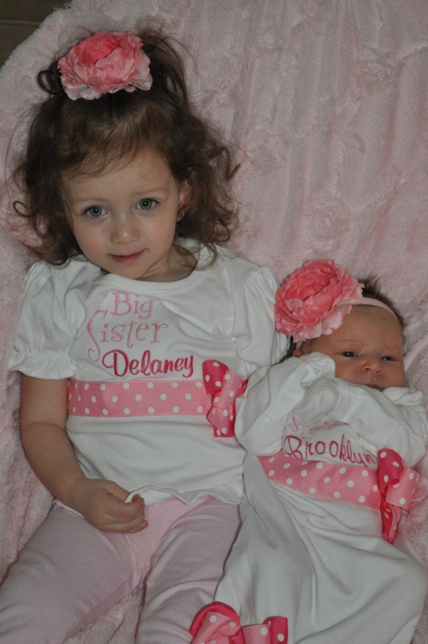 Pink PRETTY SISTERS.....Custom PERSONALIZED Big Sister and Little Sister T-Shirt and Layette Gown For Baby Girl and Toddler
