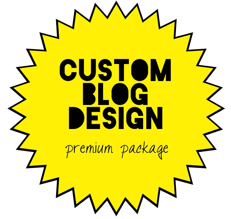 Custom Blog Template -  Custom Design for your Blogger Blog - Premium Pacakge