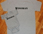 Little Wingman Onesie or T shirt and Wingman T shirt for Daddy and son Perfect Fathers Day Gift