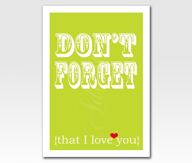 Art Print  A3 Print Don't Forget (that I love you) Print - Choose Your Colors - Home Decor Original Design by Adidit Print no. 141