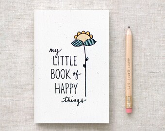 Hand Drawn Mini Journal & Pencil Set - Stocking Stuffer, My Little Book of Happy Things - Sunflower Illustration