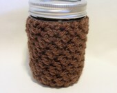 Mason Jar Cozy Chocolate Brown 8 oz. Size  Gift for Housewarming, Birthday, Friendship, Mom, Sister