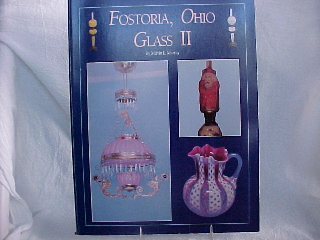 Fostoria: Ohio Glass II Melvin Murray