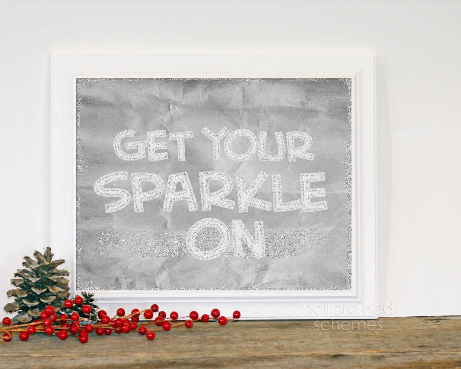 Get Your Sparkle On Silver Glitter Digital Typography Art Print Christmas Typographic Poster