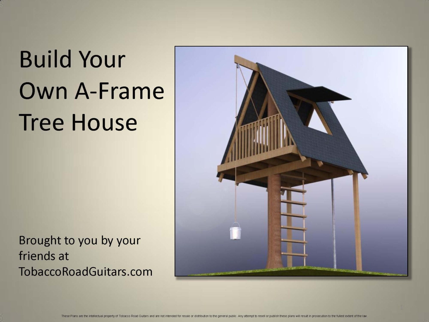 A- Frame Tree House, Building Plans and Instructions
