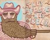 They Feared His Beard Print