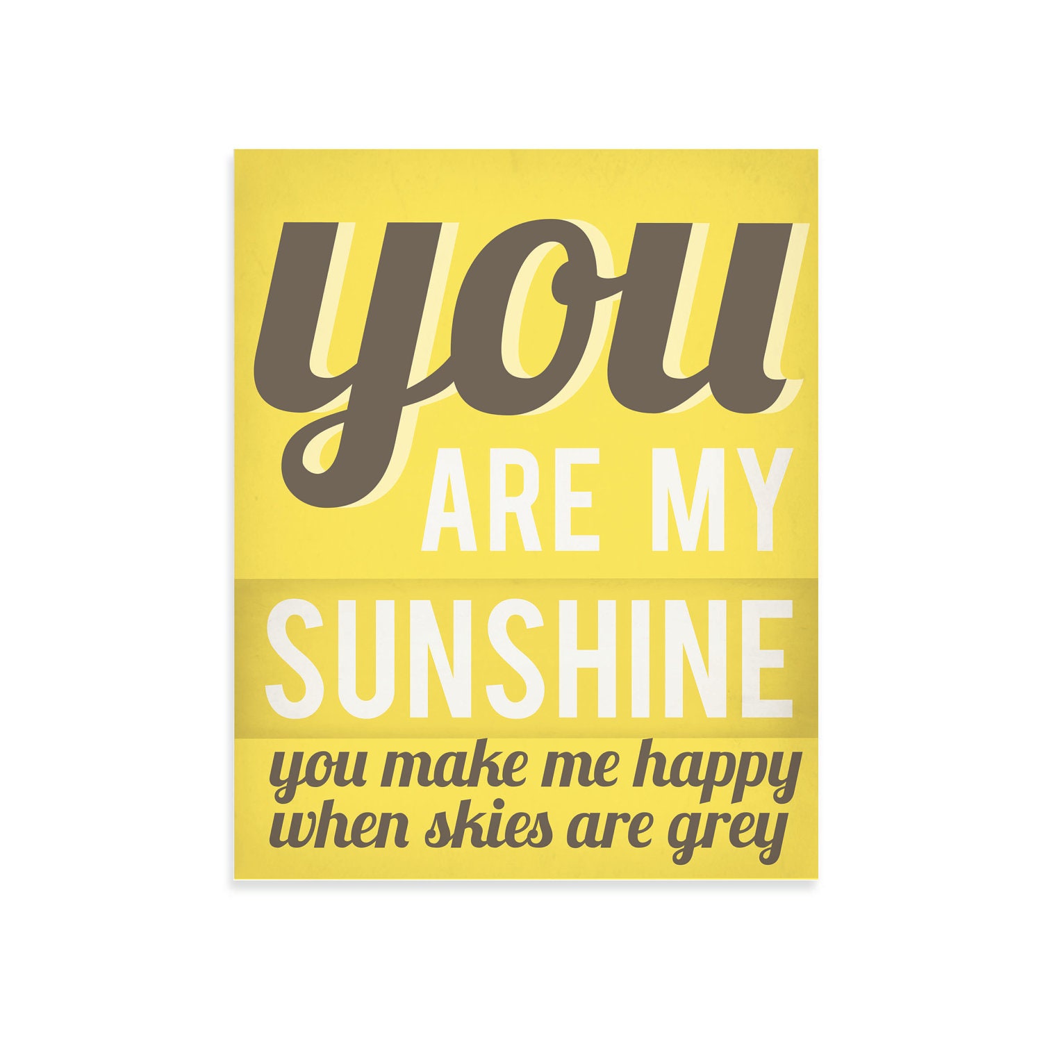You Are My Sunshine Art Print, You Are My Sunshine Wall Art, 11x14, Yellow, Gray