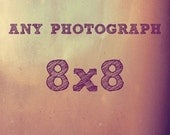 Any photograph as a 8x8 - pick your own size photograph - Retro Love Photography - change your print size