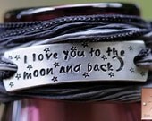 Mothers Day Gift - Custom Silk Wrap Bracelet - Hand Stamped - Personalized - Hand Dyed Silk Ribbon - I Love You To The Moon and Back