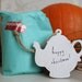 Teapot gift tag - free personalisation