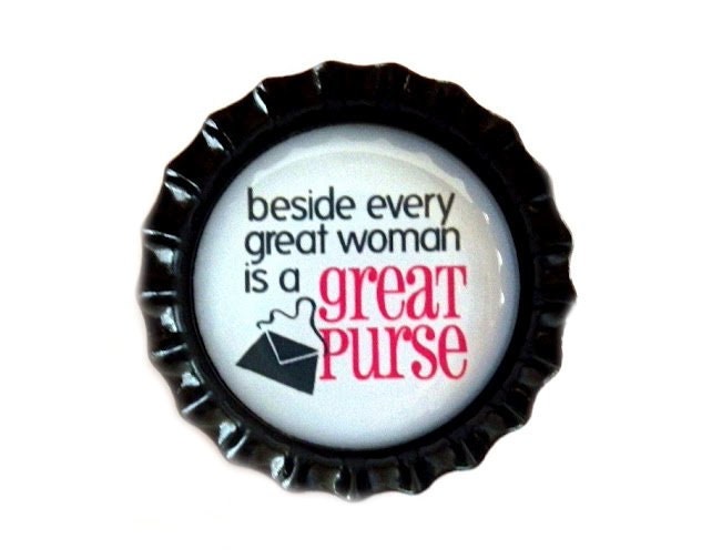 Shopping Bottle Cap Magnet - 'Beside Every Great Woman, Is A Great Purse' - Refrigerator Magnet, Funny, Humor, Bottlecap Decor