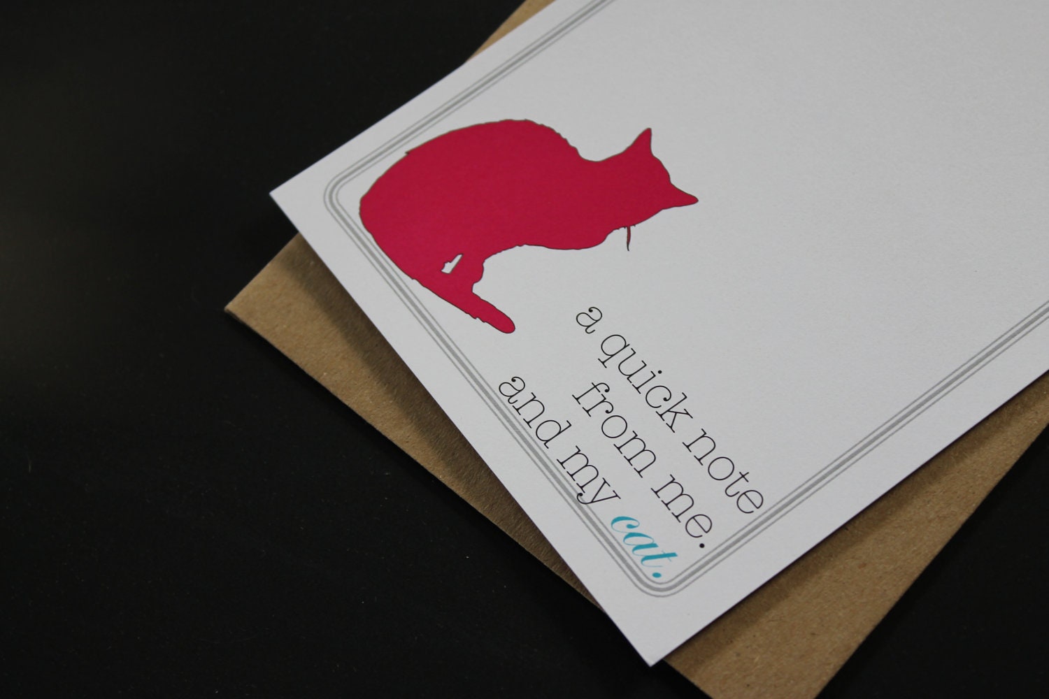 Stationery- "A Quick Note from Me. And My Cat"