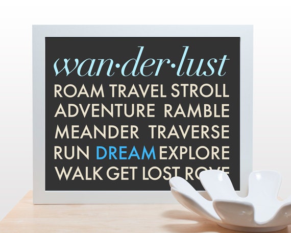 Wanderlust Travel Typography Print - 11x14 Poster art modern office den teen wall decor adventure aqua teal blue clean classic design