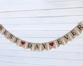BEST DAY EVER Burlap Banner, wedding sign,  garland, Photography prop