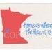 Minnesota State Art Print - 8x10 Illustration Home Decor Print - Home Is Where The Heart Is