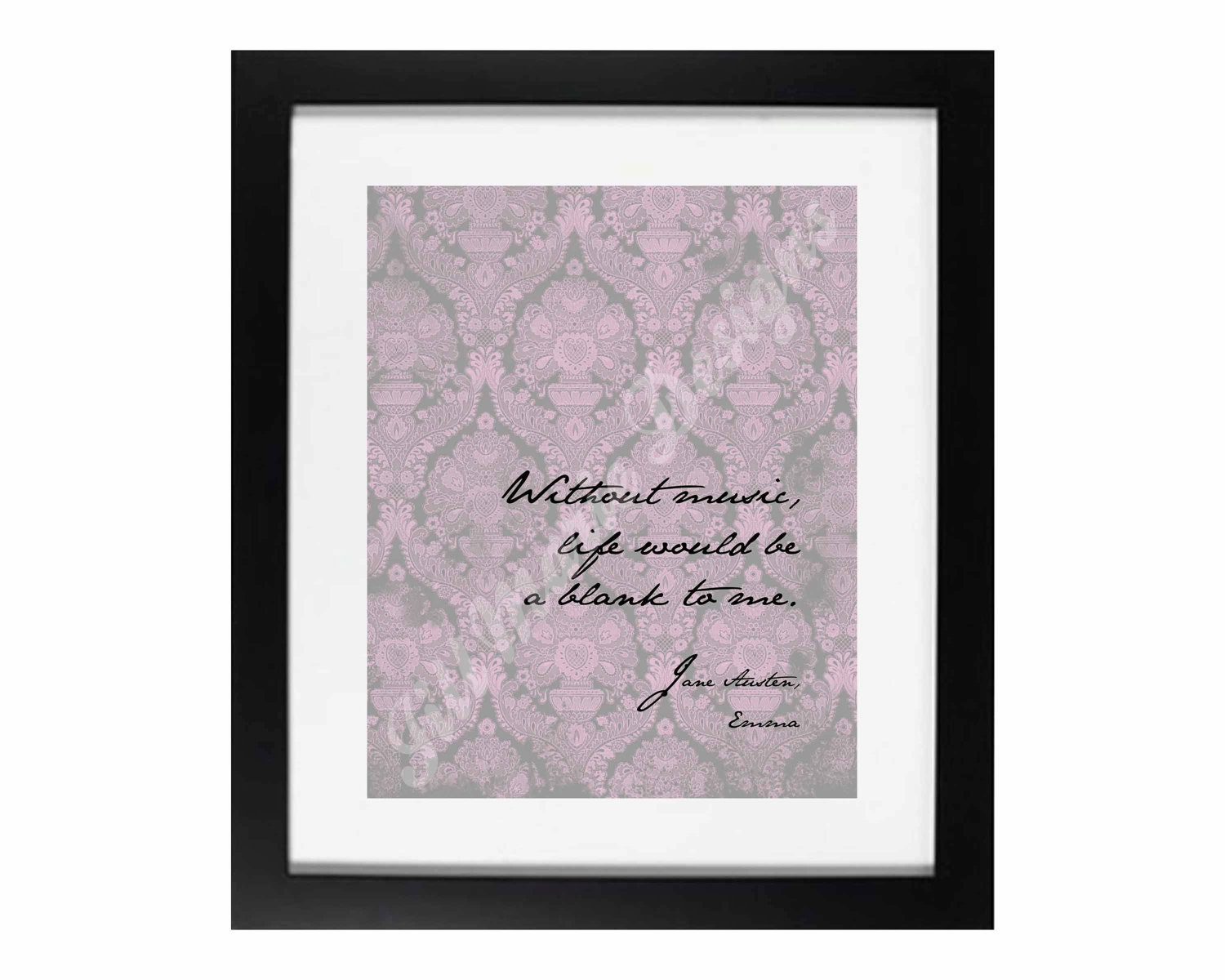 Quote Digital Print: "Without Music" by Jane Austen (from Emma) Printable