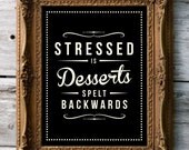 Retro Inspirational Quote Giclee Art Print - Vintage Typography Decor - Customize - Stressed Desserts UK
