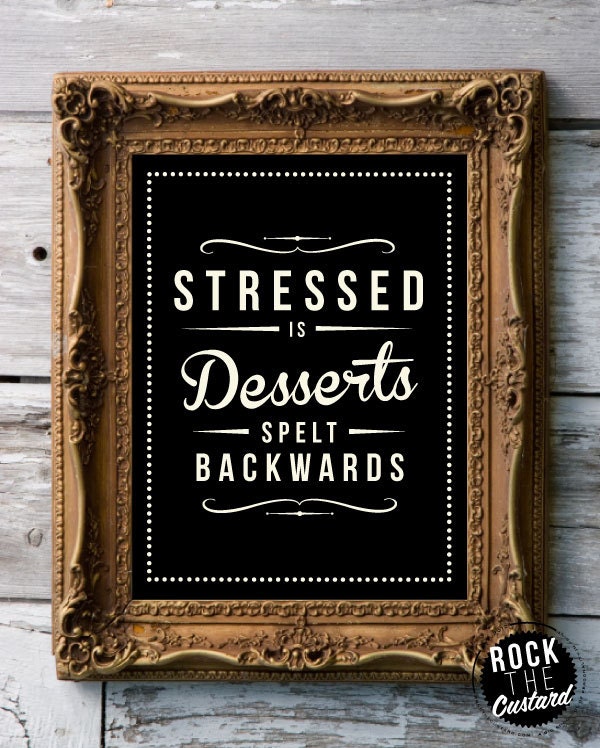 Retro Inspirational Quote Giclee Art Print - Vintage Typography Decor - Customize - Stressed Desserts UK