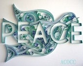 Quilled Peace Dove : wall art - Custom Build